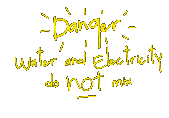 Water and electricity do not mix